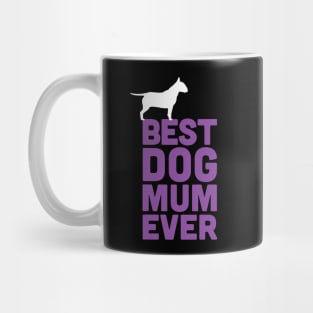 Best Bull Terrier Dog Mum Ever - Purple Dog Lover Gift Mug